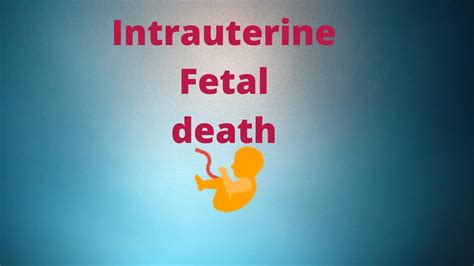 Symptoms The main symptom of IUGR is a small for gestational age baby. . Management of intrauterine fetal death ppt